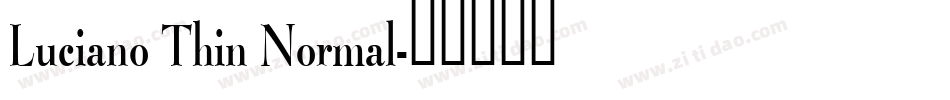 Luciano Thin Normal字体转换